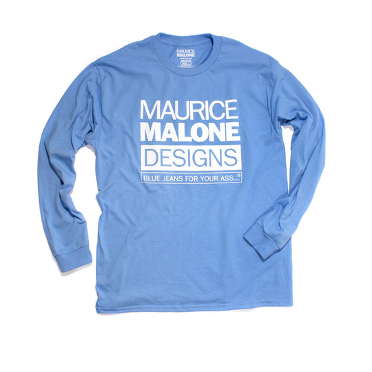 Carolina blue unisex long sleeve t-shirt with bold white 'Maurice Malone Designs Blue Jeans For Your Ass' logo, epitomizing famous 90s streetwear, remade for 2024.
